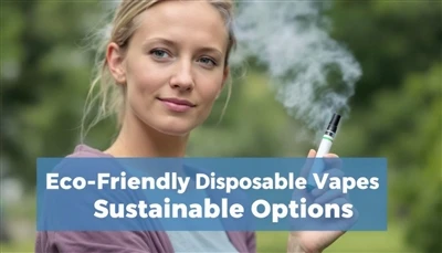 Vapes li jintremew għall-eko-favur: Għażliet sostenibbli